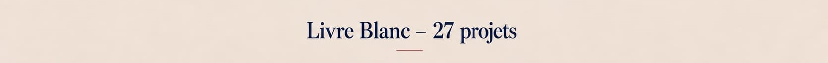 Livre Blanc — 27 projets